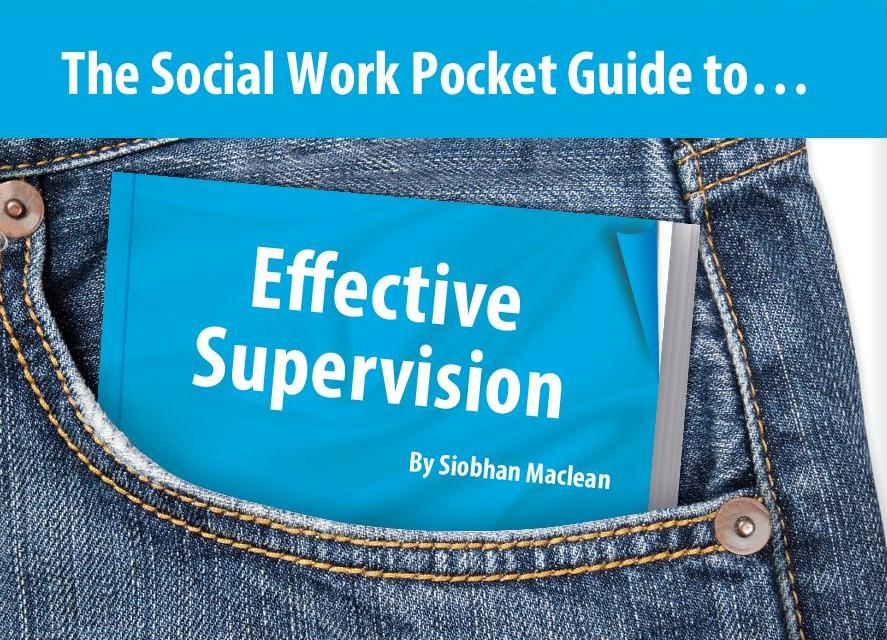 The Social Work Pocket Guide to…Effective Supervision