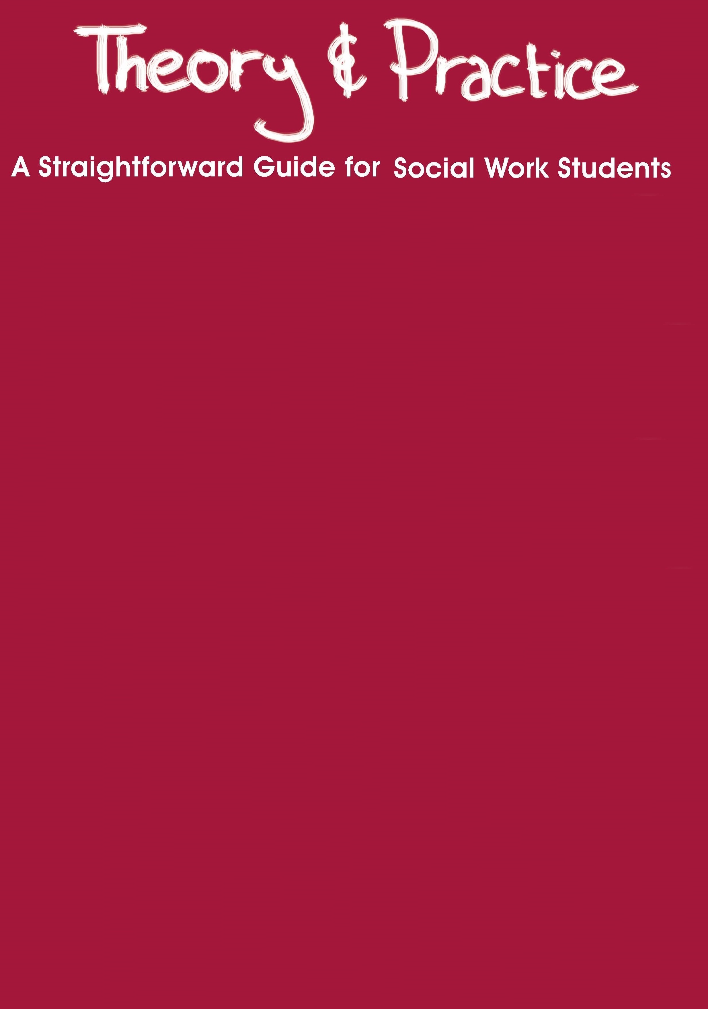 Theory and Practice: A Straightforward Guide for Social Work